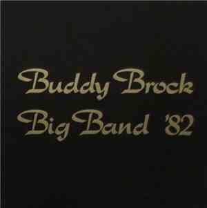 The Buddy Brock Big Band - Buddy Brock Big Band '82