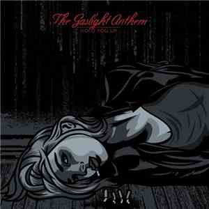 The Gaslight Anthem - Hold You Up