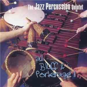 The Jazz Percussion Quintet - All Bluff & Porterage II