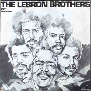 The Lebron Brothers - 10th Anniversary