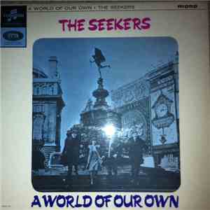 The Seekers - A World Of Our Own
