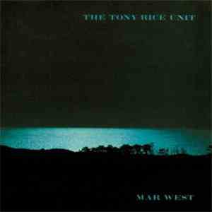 The Tony Rice Unit - Mar West