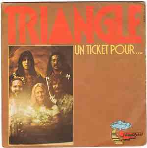 Triangle  - Un Ticket Pour...