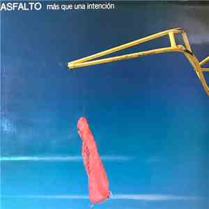 Asfalto - Más Que Una Intención