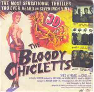 Bloody Chicletts - She's A Freak