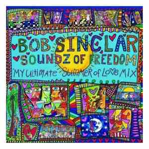 Bob Sinclar - Soundz Of Freedom (My Ultimate Summer Of Lo♥e Mix)