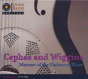 Cephas And Wiggins - Masters Of The Piedmont Blues