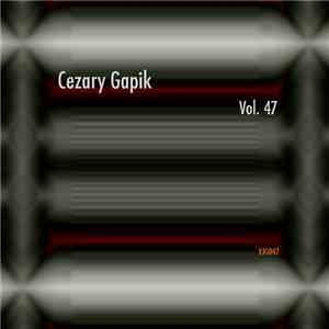 Cezary Gapik - Vol.47