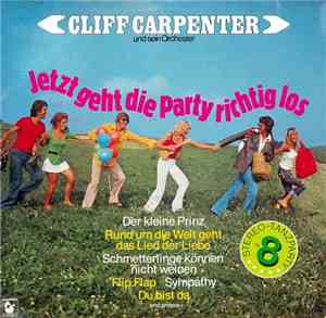Cliff Carpenter Und Sein Orchester - Jetzt Geht Die Party Richtig Los