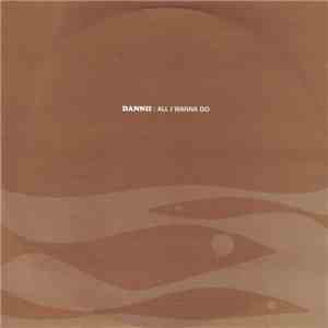 Dannii Minogue - All I Wanna Do