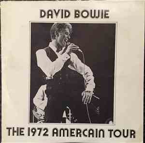 David Bowie - The 1972 Amercain Tour