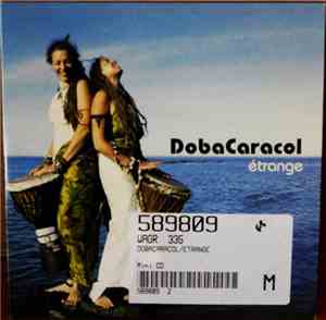 DobaCaracol - Étrange