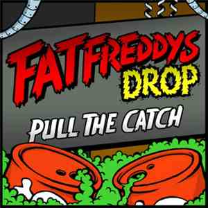 Fat Freddy's Drop - Pull The Catch