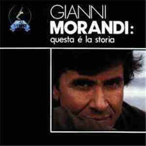 Gianni Morandi - Questa E' La Storia