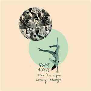 Home Alone  - There's A Light Coming Through