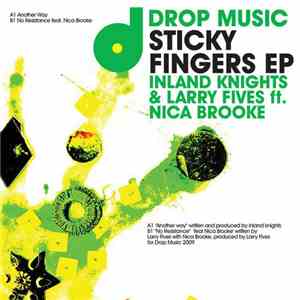 Inland Knights & Larry Fives Ft. Nica Brooke - Sticky Fingers EP