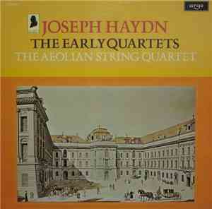 Joseph Haydn, The Aeolian String Quartet - The Early Quartets