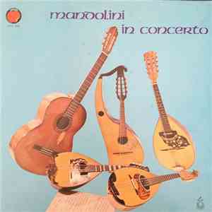 La Mandolinistica Di Leffe - Mandolini In Concerto