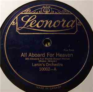 Lanin's Orchestra / Glantz And His Orchestra - All Aboard For Heaven / Let  ...