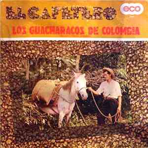 Los Guacharacos De Colombia - El Cafetero