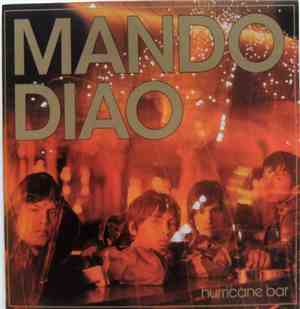 Mando Diao - Hurricane Bar