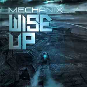 Mechanix - Wise Up