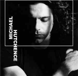 Michael Hutchence - Michael Hutchence