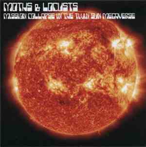 Moths & Locusts - Mission Collapse In The Twin Sun Megaverse
