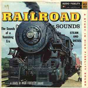 No Artist - Railroad: Sounds Of A Vanishing Era