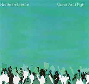 Northern Uproar - Stand And Fight