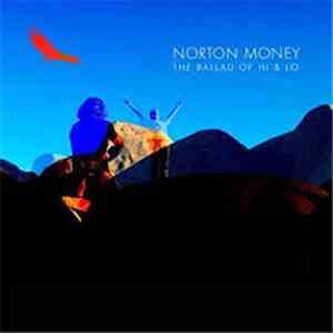 Norton Money - The Ballad Of Hi & Lo