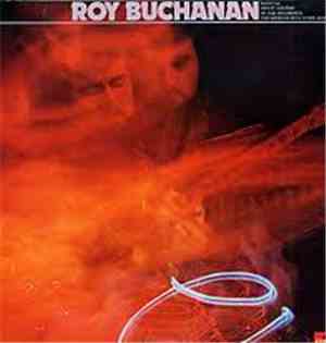 Roy Buchanan - Roy Buchanan