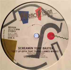 Screamin Tony Baxter - Get Up Offa That Thang (James Whos?)