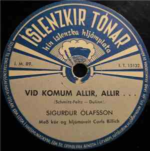 Sigurður Ólafsson Með Kór Og Hljómsveit Carls Billich - Við Komum Allir, Al ...