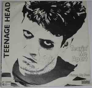 Teenage Head - Tearin' Me Apart / Picture My Face