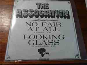 The Association  - No Fair At All / Looking Glass