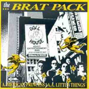 The Brat Pack  - Mexican Princess / Little Things