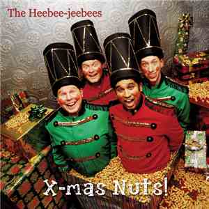 The Heebee-jeebees - X-Mas Nuts!