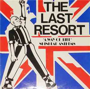 The Last Resort - A Way Of Life - Skinhead Anthems