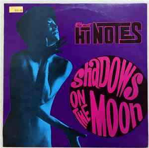 The New Hi-Notes - Shadows On The Moon