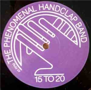 The Phenomenal Handclap Band - 15 To 20