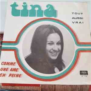 Tina  - Tout Aussi Vrai / Comme Une Ame En Peine