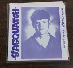 Various - Sasquatch: The Man, The Myth, The Compilation