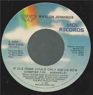 Waylon Jennings - If Ole Hank Could Only See Us Now (Chapter Five ... Nashv ...