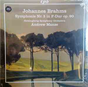 Andrew Manze - Johannes Brahms Symphonie Nr.3 In F-Dur Op.90 Helsingborg Symphony Orchestra
