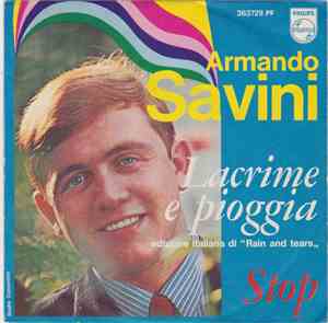 Armando Savini - Lacrime E Pioggia / Stop