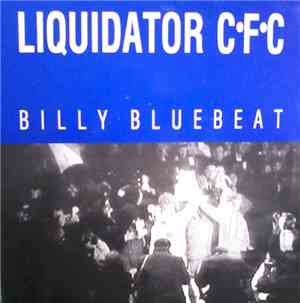 Billy Bluebeat - Liquidator C.F.C