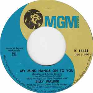 Billy Walker - My Mind Hangs On To You / Charlie's Shoes