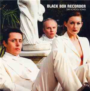 Black Box Recorder - The School Song
