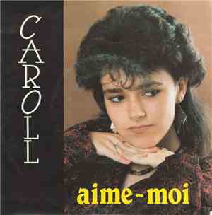 Caroll  - Aime-Moi